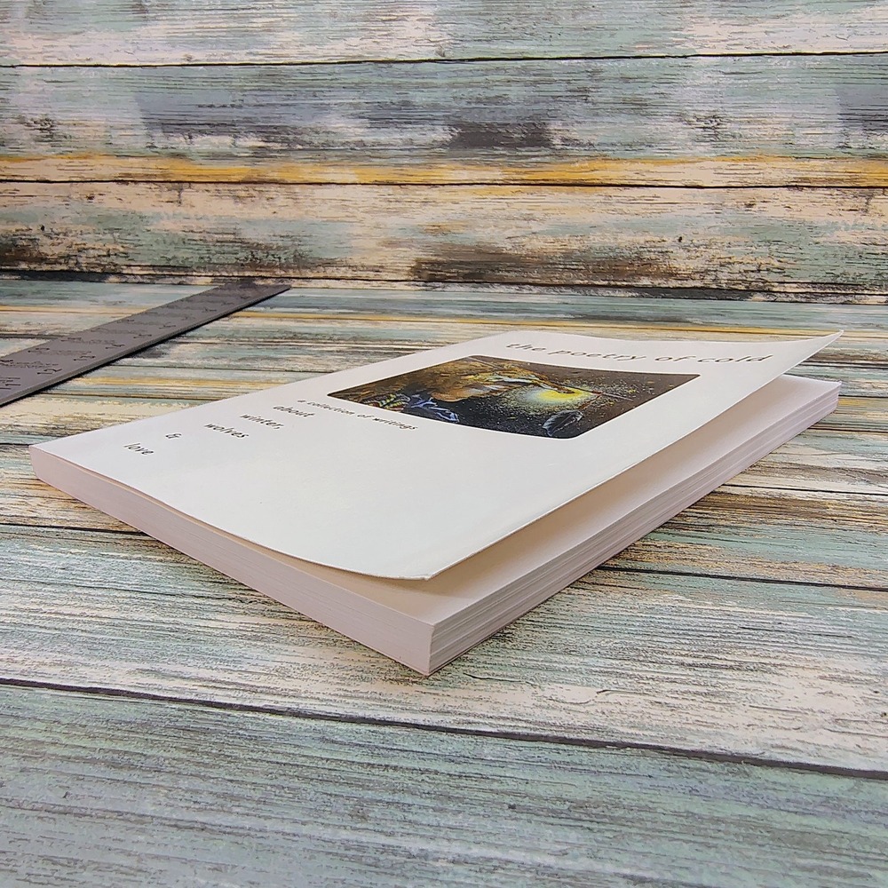 The Poetry of Cold A Collection of writings winter wolves love Softcover Book - Picture 16 of 16